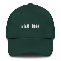 Miami Born Dad Hat