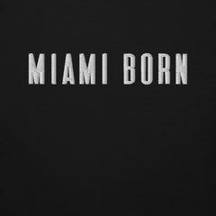 Miami Born Hoodie