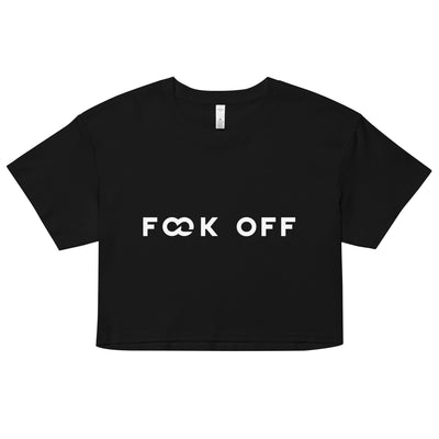 F**k Off Crop Top